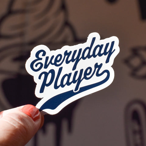 Everyday Player Sticker